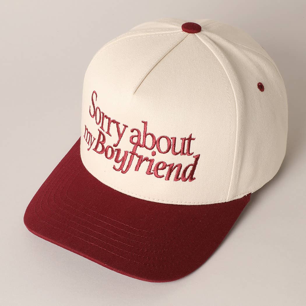 Sorry about my Girlfriend or Boyfriend Trucker Hat