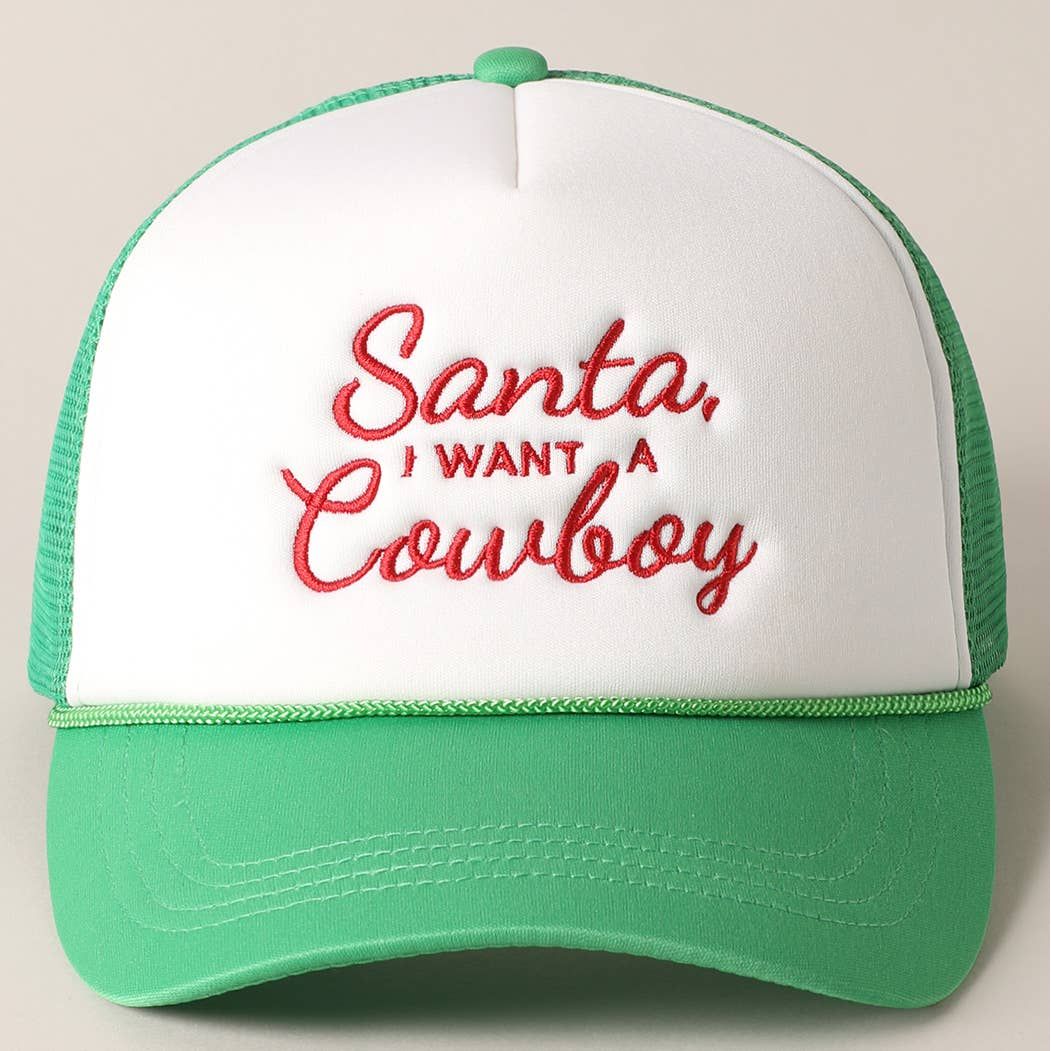 Santa I want a Cowboy Mesh Back Trucker Hat