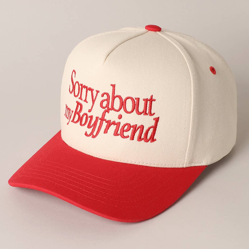 Sorry about my Girlfriend or Boyfriend Trucker Hat