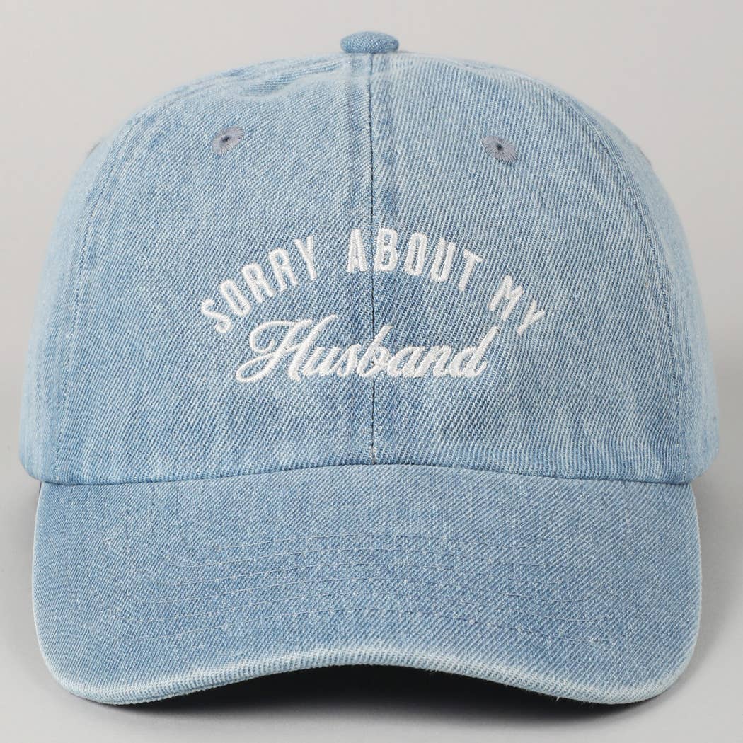 Sorry About My Husband Embroidery Cap