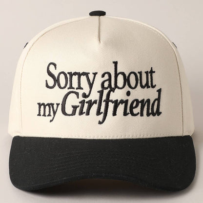 Sorry about my Girlfriend or Boyfriend Trucker Hat