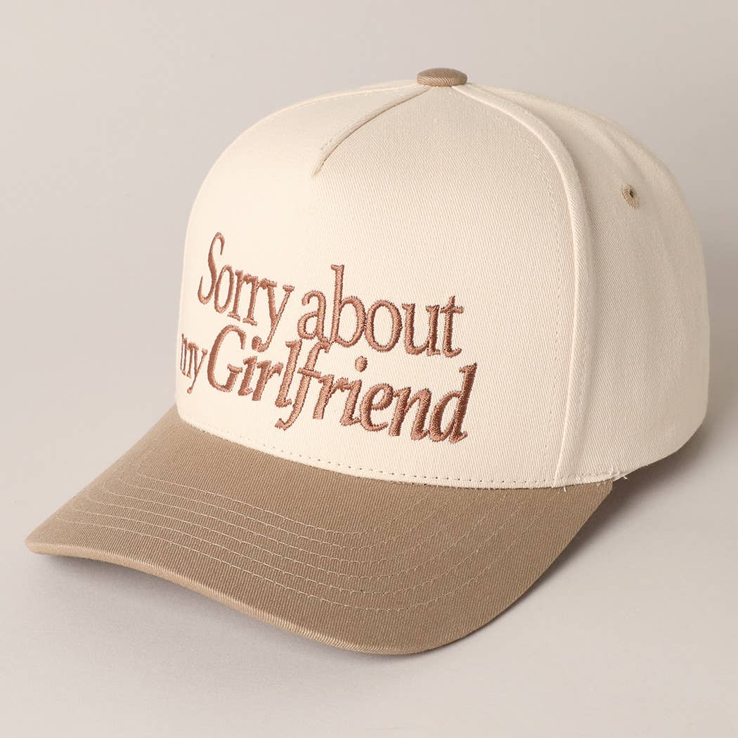 Sorry about my Girlfriend or Boyfriend Trucker Hat