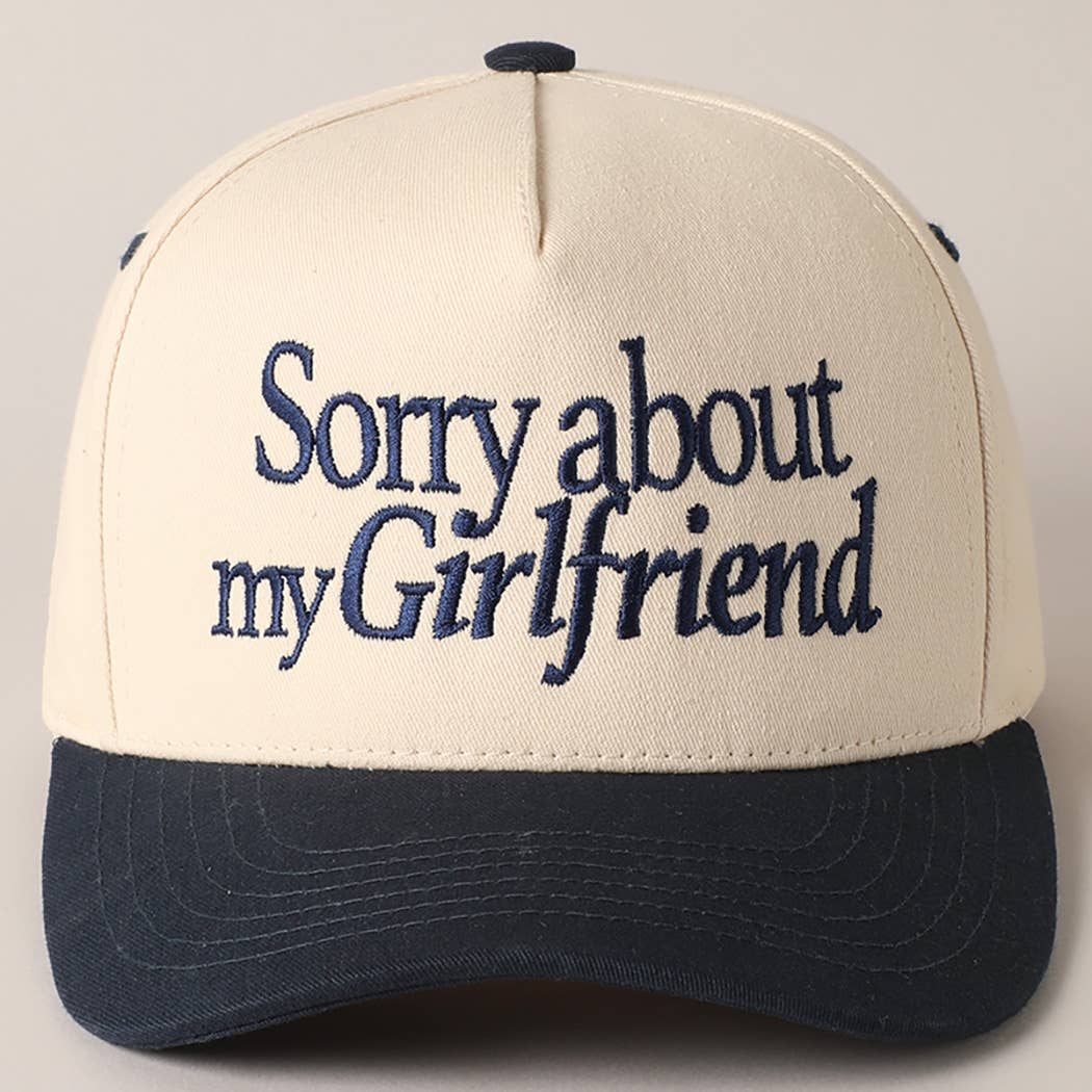 Sorry about my Girlfriend or Boyfriend Trucker Hat