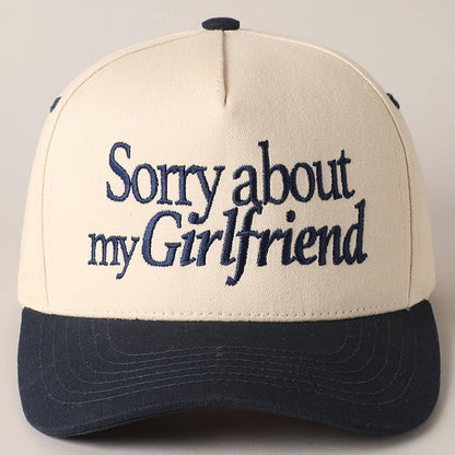 Sorry about my Girlfriend or Boyfriend Trucker Hat