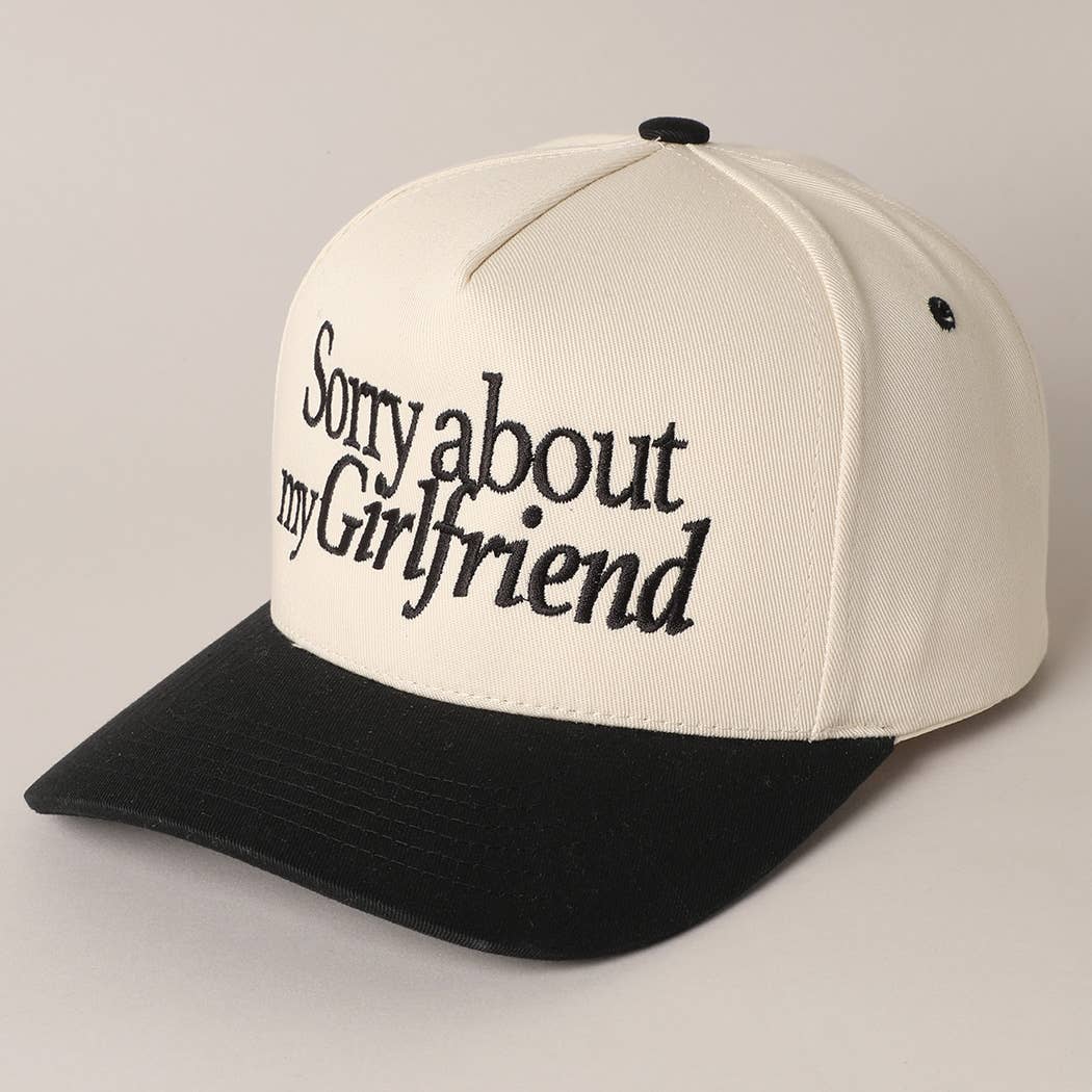 Sorry about my Girlfriend or Boyfriend Trucker Hat