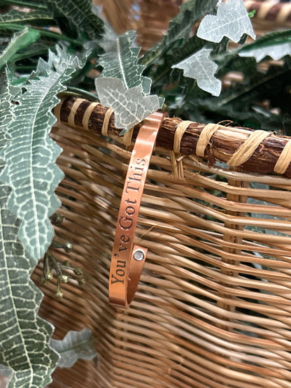 “ You’ve Got This “ Copper band