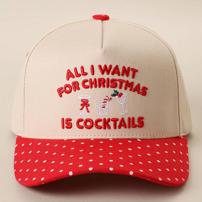 All I Want for Christmas Is Cocktails Embroidered Hat