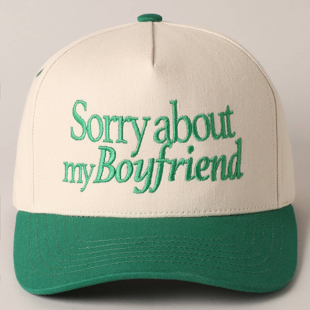 Sorry about my Girlfriend or Boyfriend Trucker Hat